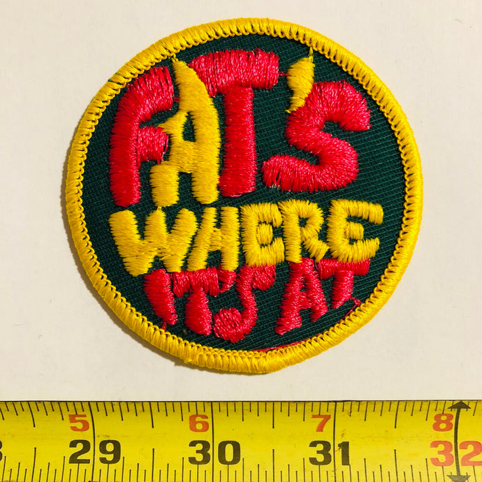 Fat's Where It's At Vintage Patch